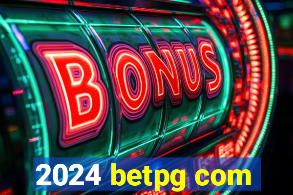 2024 betpg com